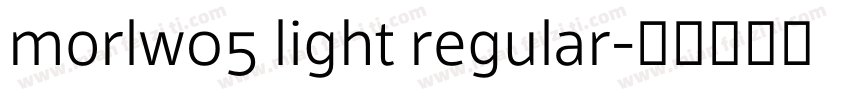 morlw05 light regular字体转换
